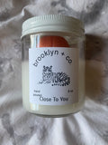 SALE Close to You Candle